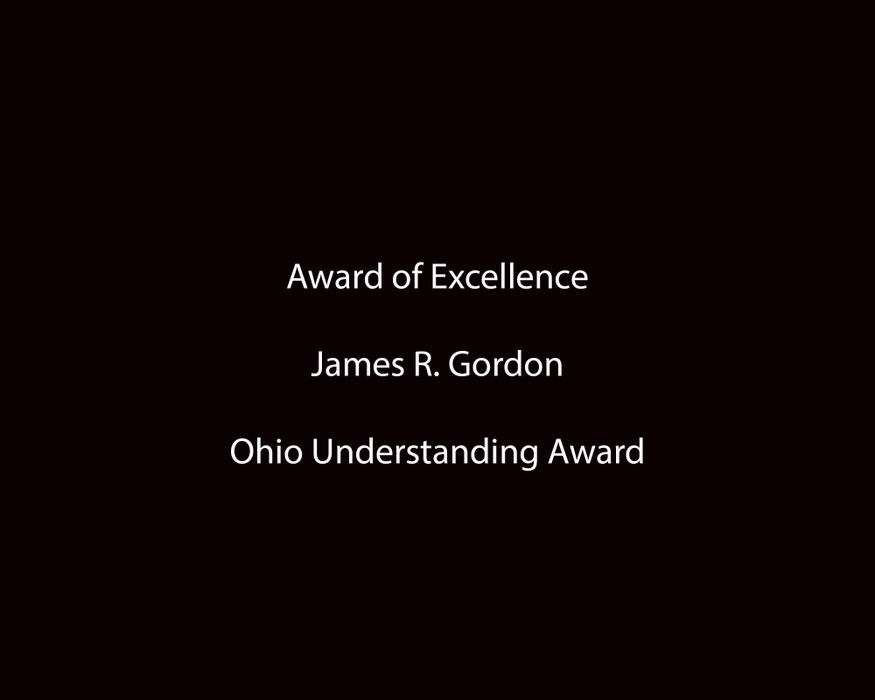Award of Excellence, James R. Gordon Ohio Understanding Award -  / 